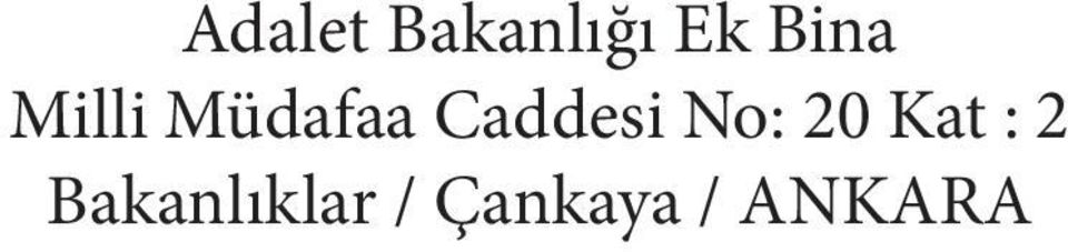 Caddesi No: 20 Kat : 2