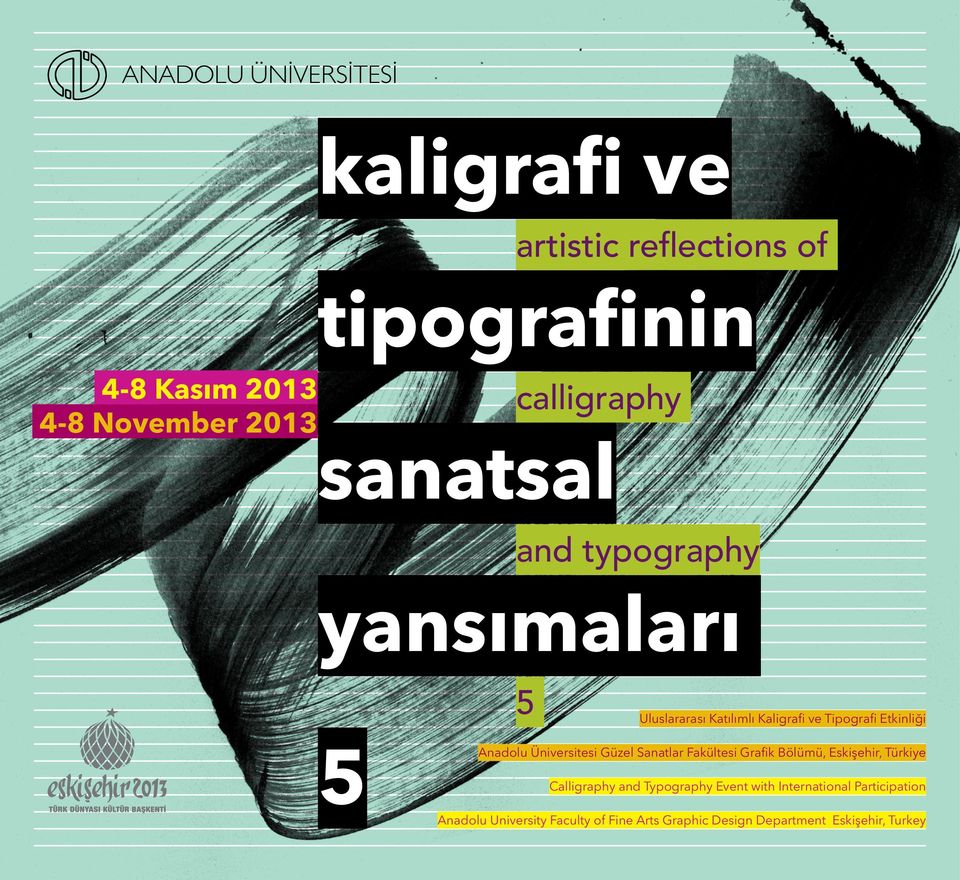 Üniversitesi Güzel Sanatlar Fakültesi Grafik Bölümü, Eskişehir, Türkiye Calligraphy and Typography Event with