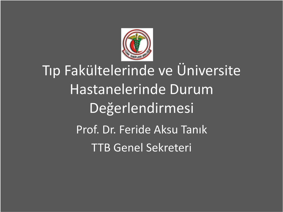 Durum Değerlendirmesi Prof.