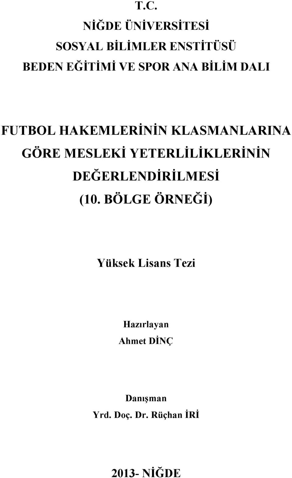 YETERLİLİKLERİNİN DEĞERLENDİRİLMESİ (10.