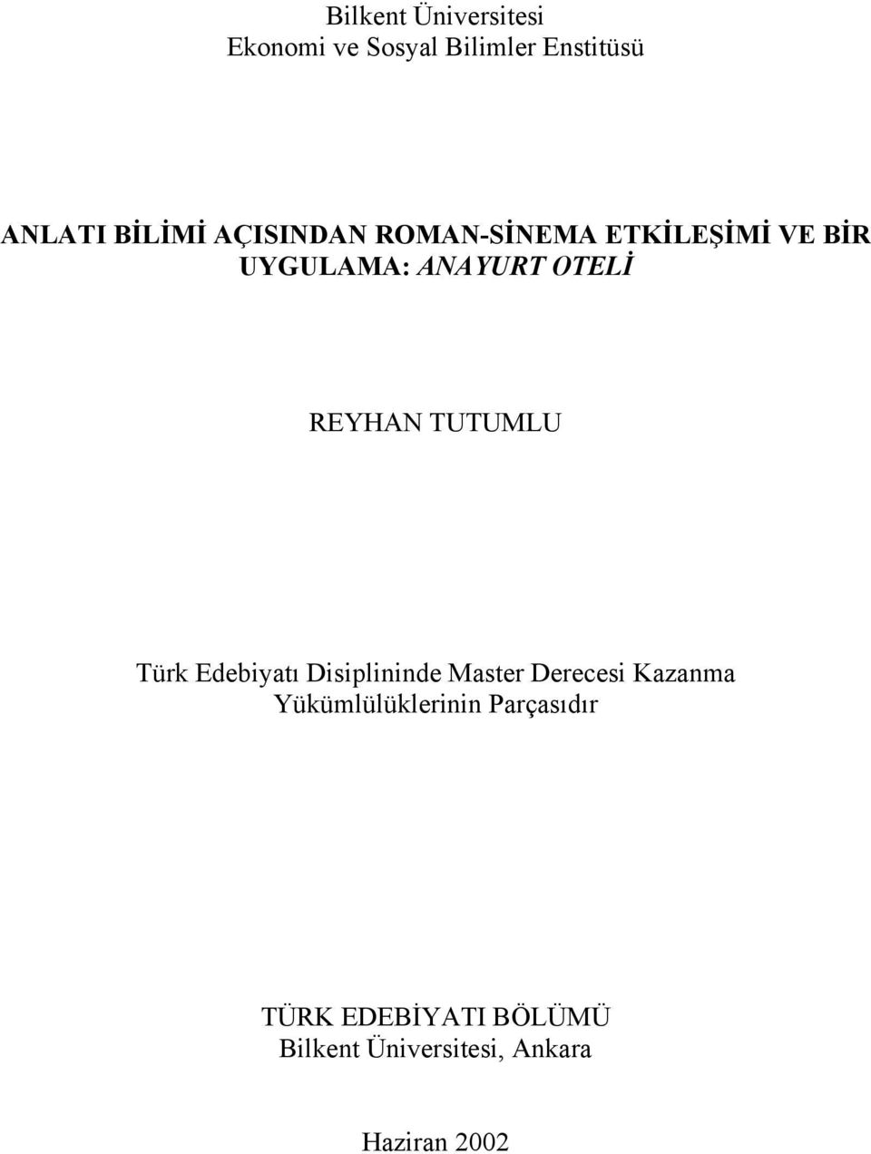 TUTUMLU Türk Edebiyatı Disiplininde Master Derecesi Kazanma