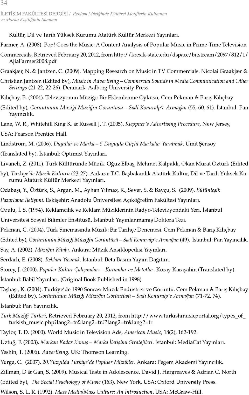 pdf Graakjær, N. & Jantzen, C. (2009). Mapping Research on Music in TV Commercials.