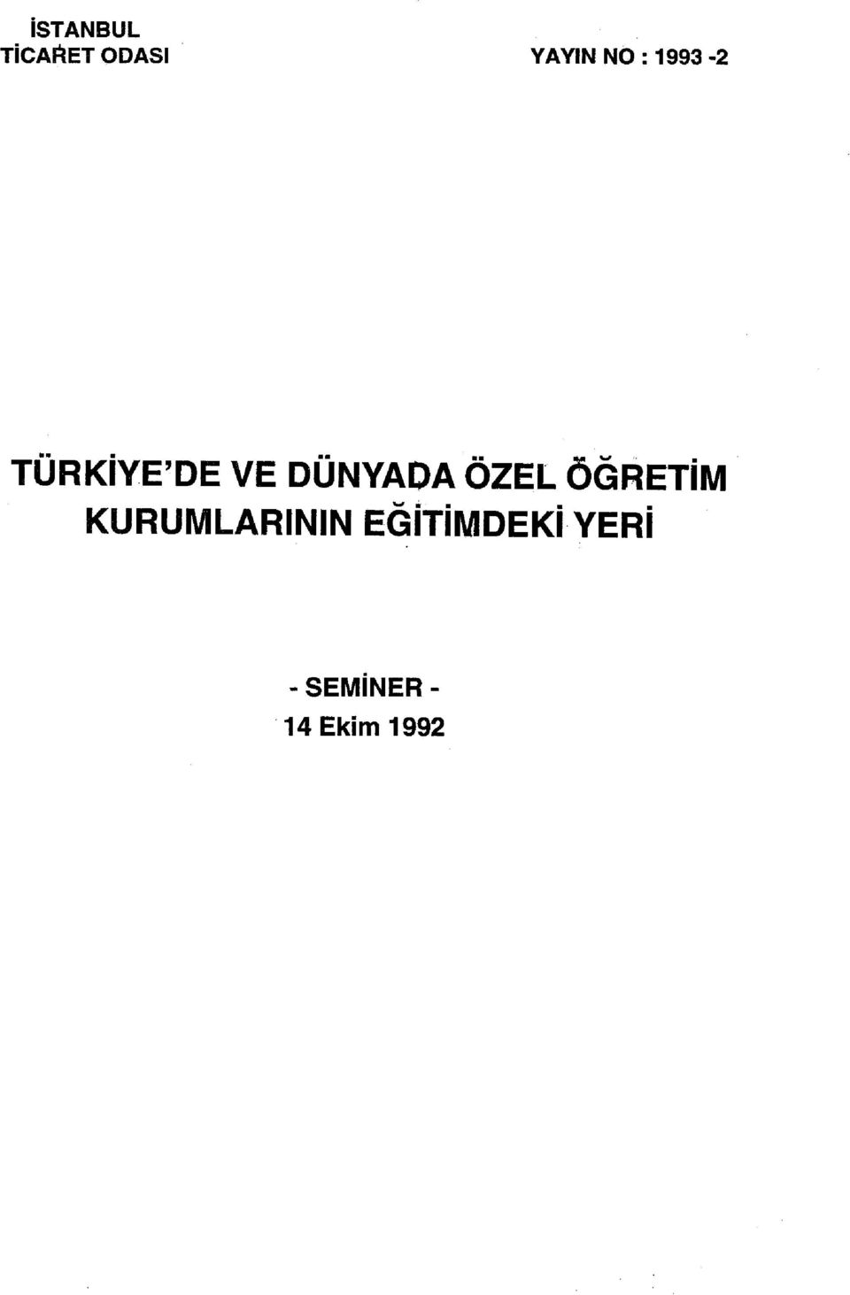 ÖZEL ÖĞRETİM KURUMLARININ