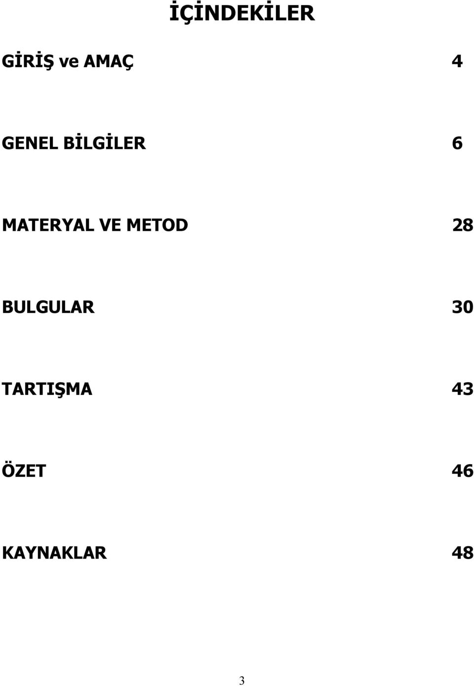 VE METOD 28 BULGULAR 30