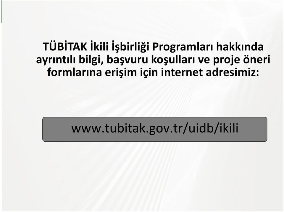 proje öneri formlarına erişim için