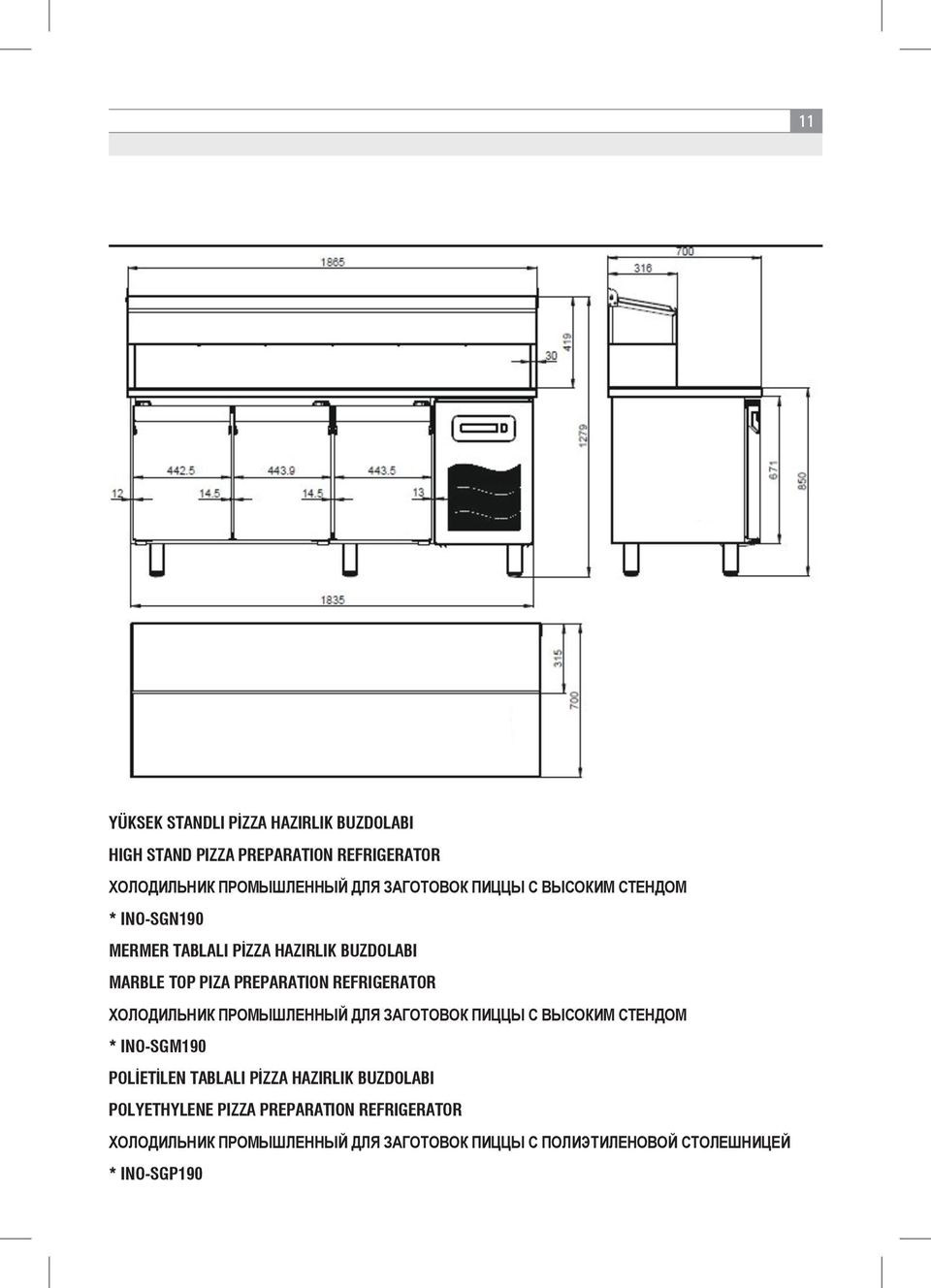 REFRIGERATOR ХОЛОДИЛЬНИК ПРОМЫШЛЕННЫЙ ДЛЯ ЗАГОТОВОК ПИЦЦЫ С ВЫСОКИМ СТЕНДОМ * INO-SGM190 POLİETİLEN TABLALI PİZZA HAZIRLIK