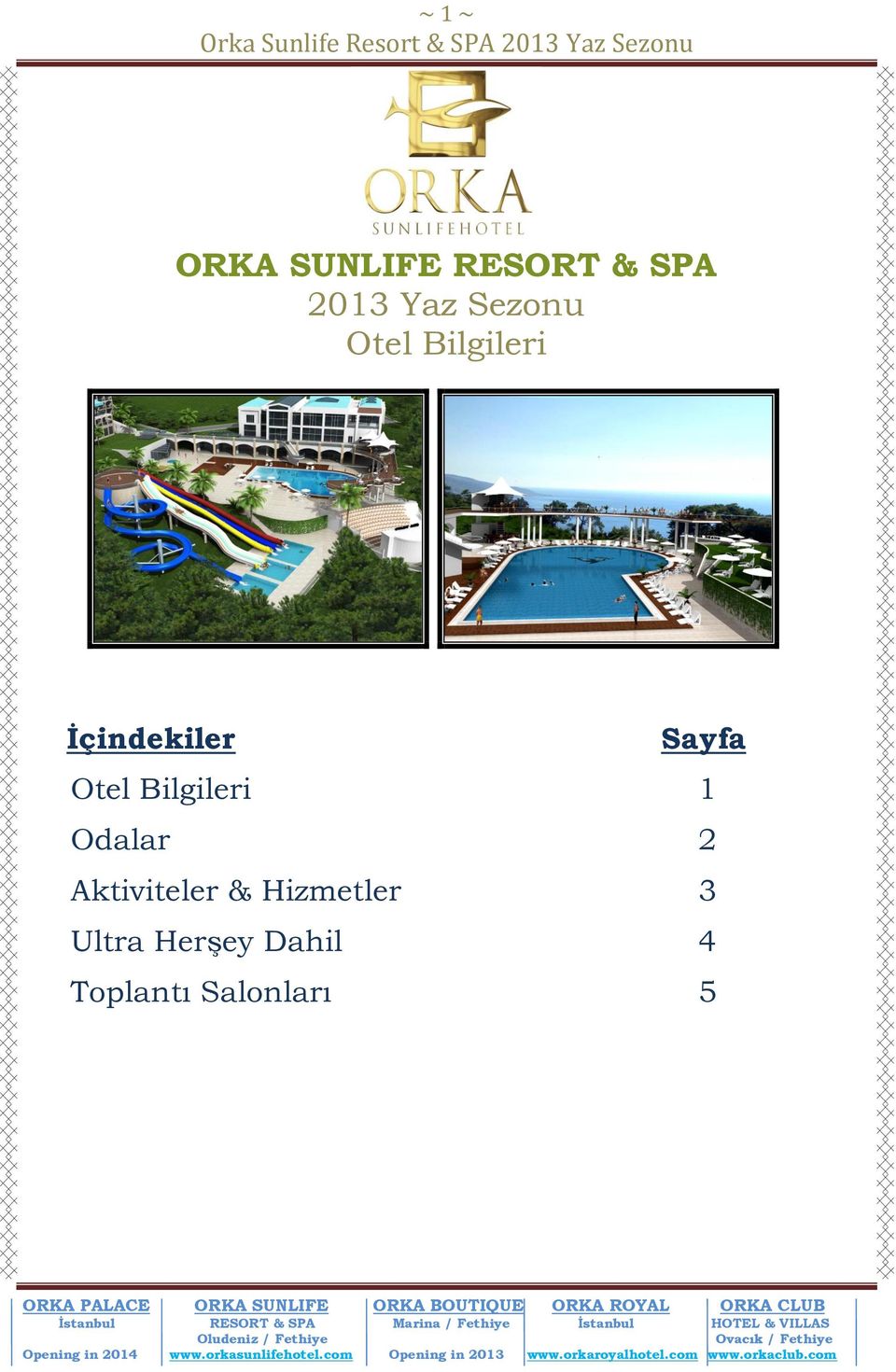 Otel Bilgileri 1 Odalar 2 Aktiviteler &