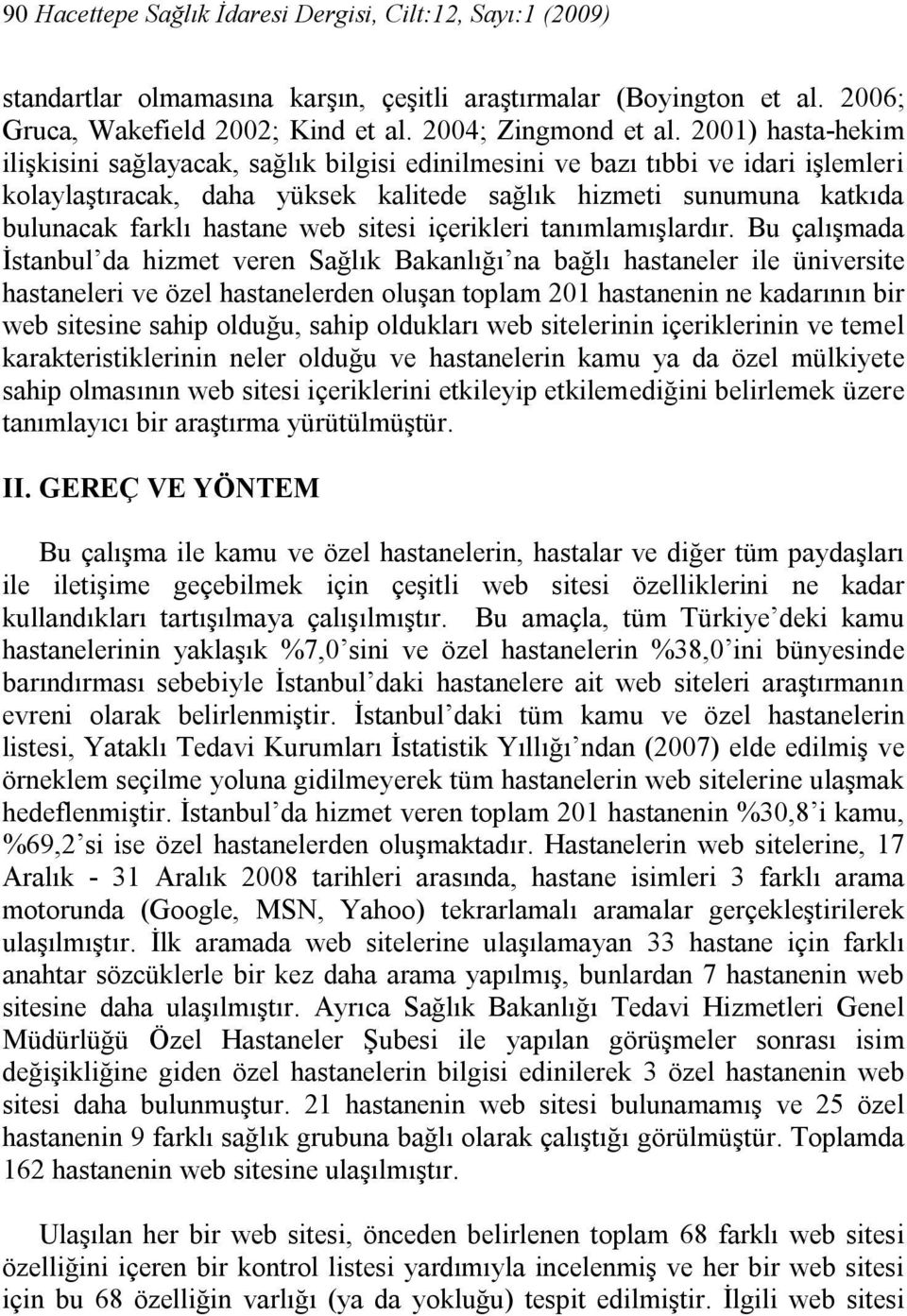 web sitesi içerikleri tanımlamışlardır.