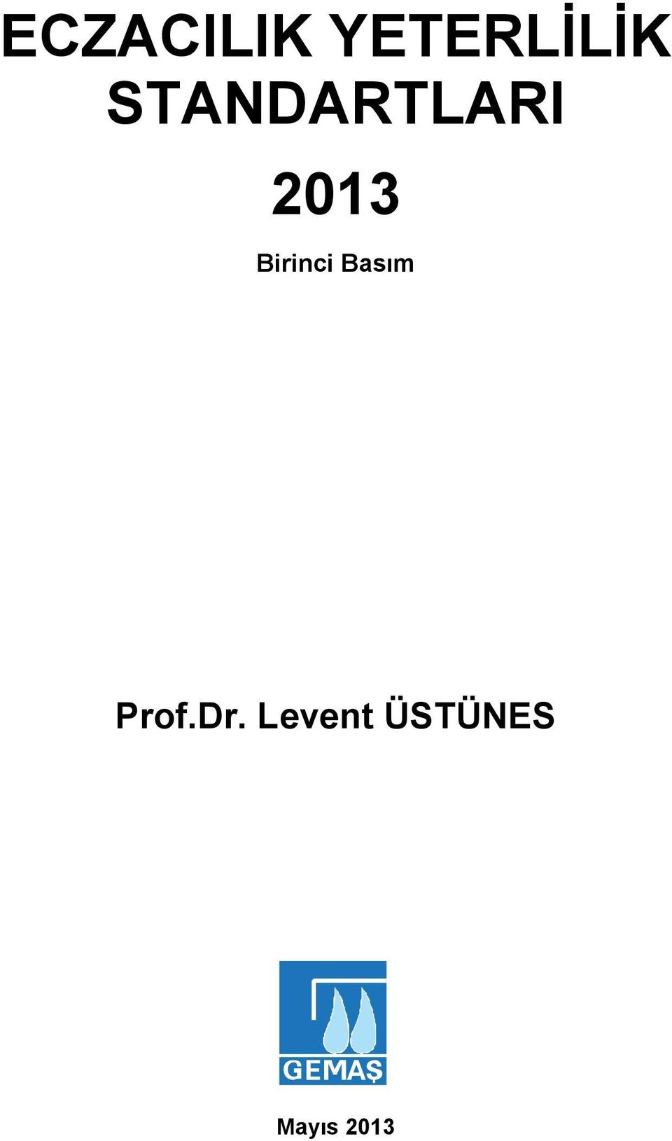 Birinci Basım Prof.Dr.