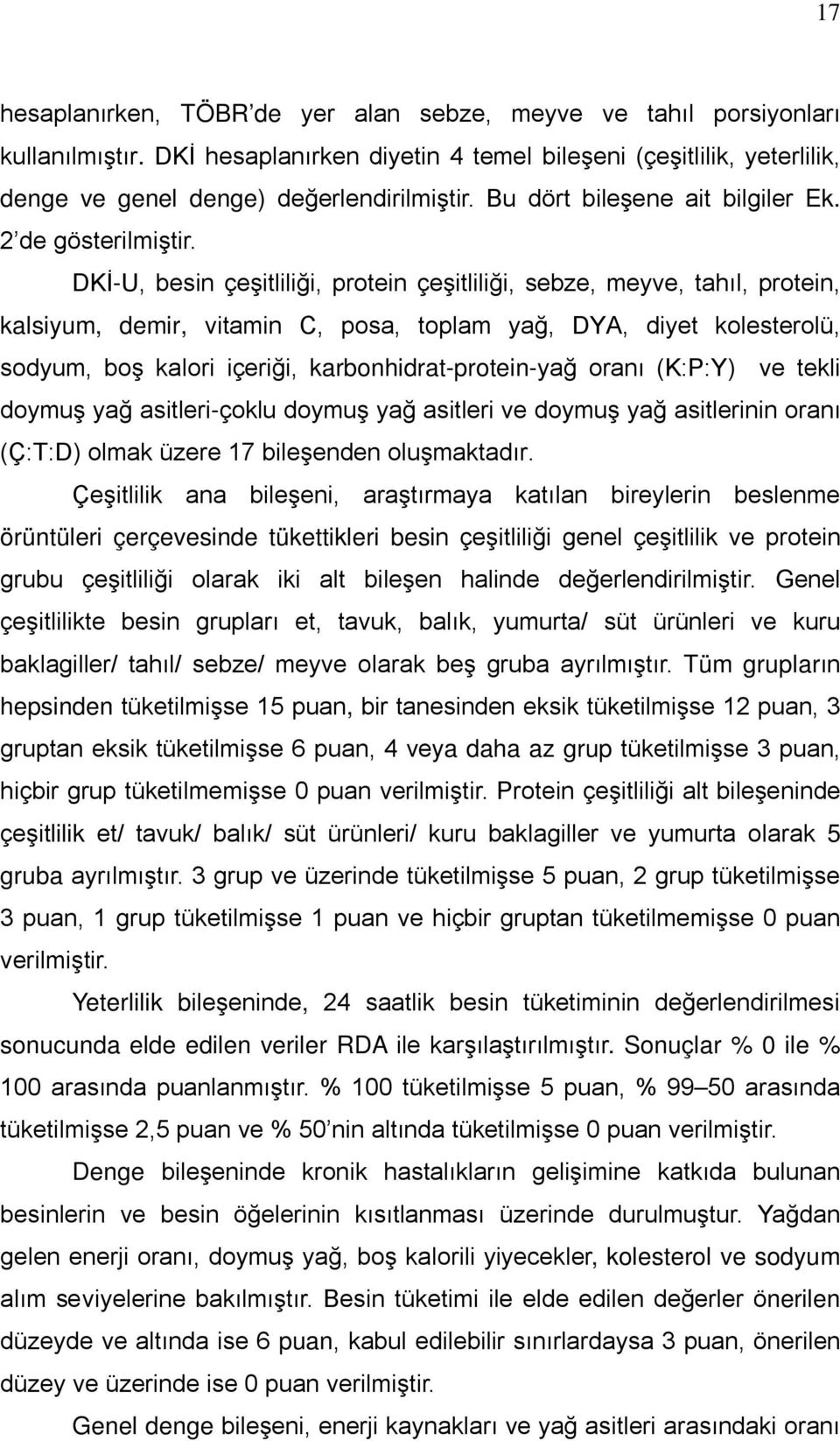 DKİ-U, besin çeşitliliği, protein çeşitliliği, sebze, meyve, tahıl, protein, kalsiyum, demir, vitamin C, posa, toplam yağ, DYA, diyet kolesterolü, sodyum, boş kalori içeriği, karbonhidrat-protein-yağ