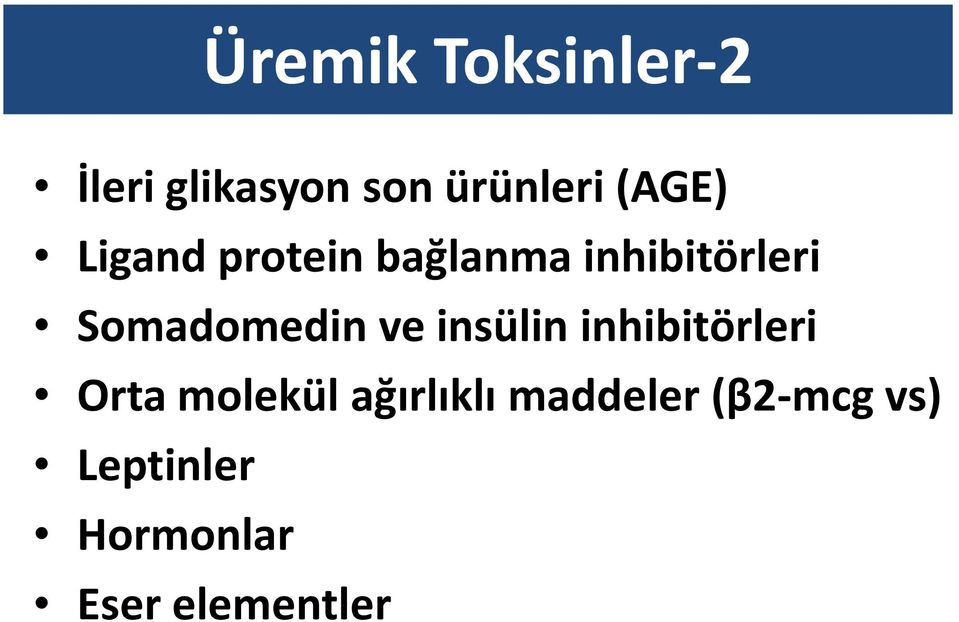 Somadomedin ve insülin inhibitörleri Orta molekül