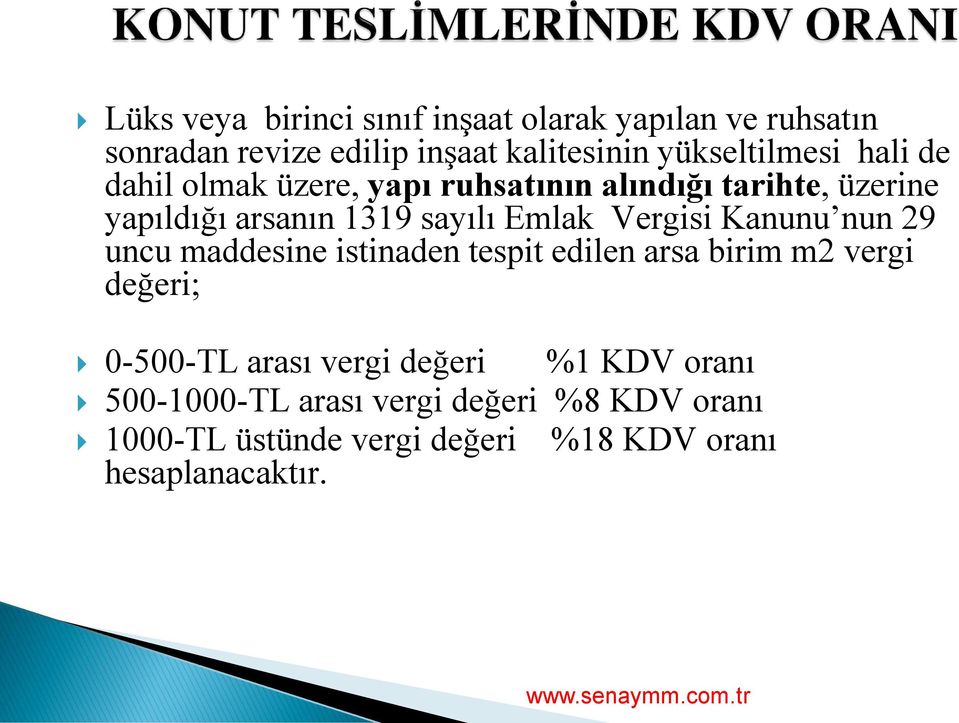 Emlak Vergisi Kanunu nun 29 uncu maddesine istinaden tespit edilen arsa birim m2 vergi değeri; 0-500-TL arası