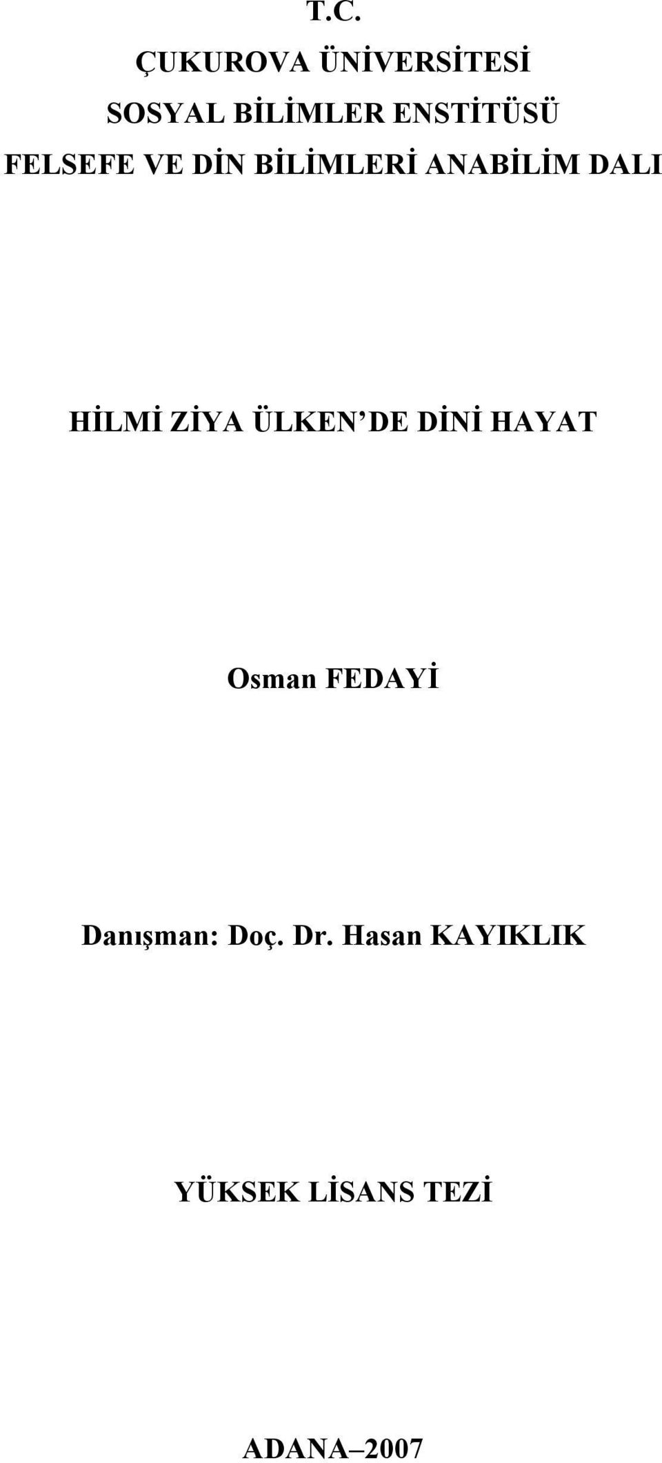 HİLMİ ZİYA ÜLKEN DE DİNİ HAYAT Osman FEDAYİ