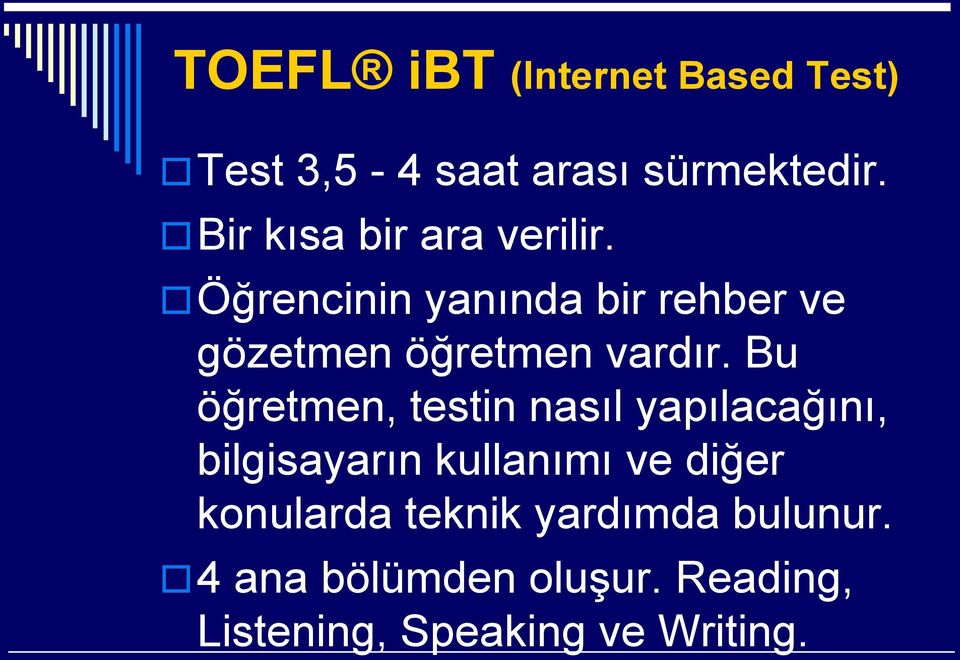 Öğrencinin yanında bir rehber ve gözetmen öğretmen vardır.