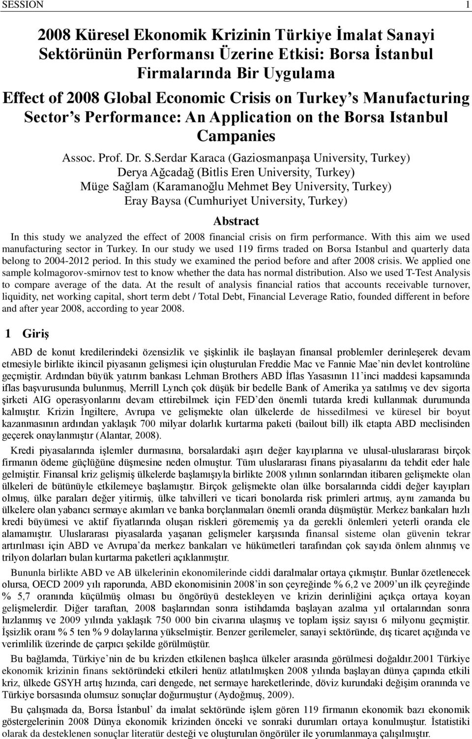 ctor s Performance: An Application on the Borsa Istanbul Campanies Assoc. Prof. Dr. S.