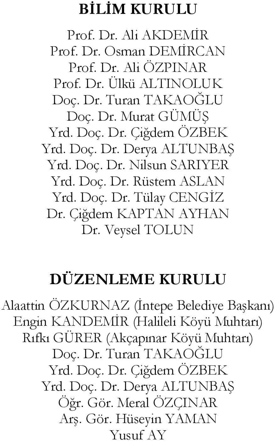 Çiğdem KAPTAN AYHAN Dr.