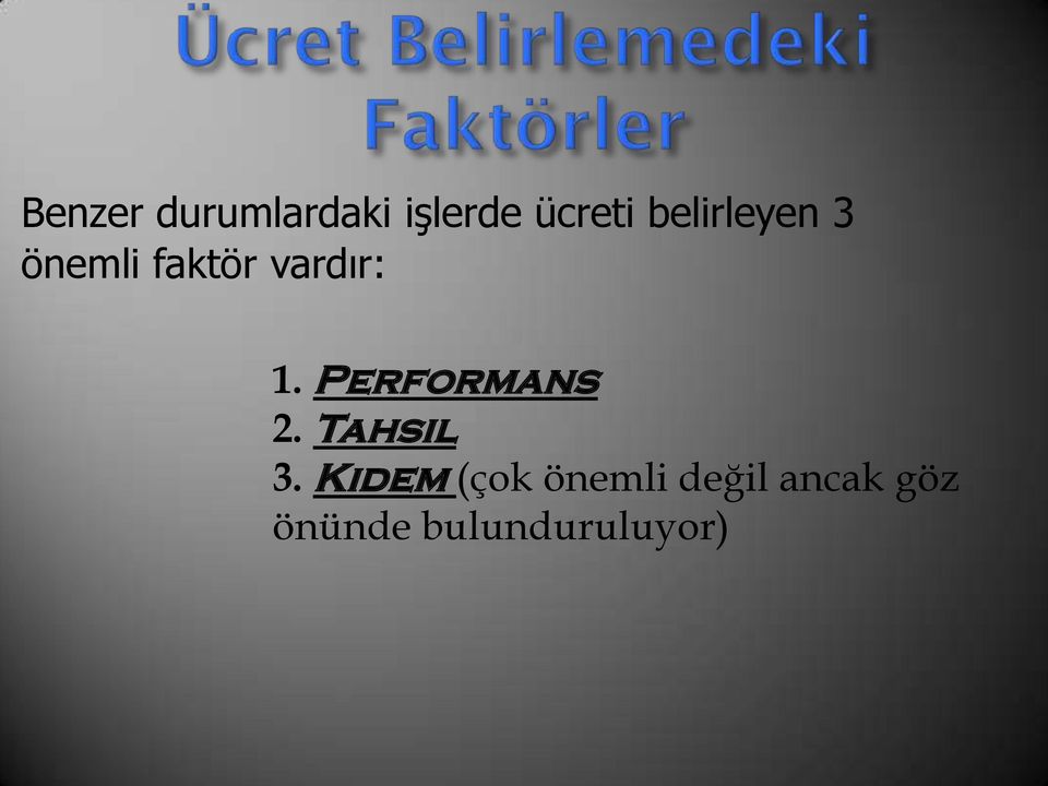 Performans 2. Tahsil 3.