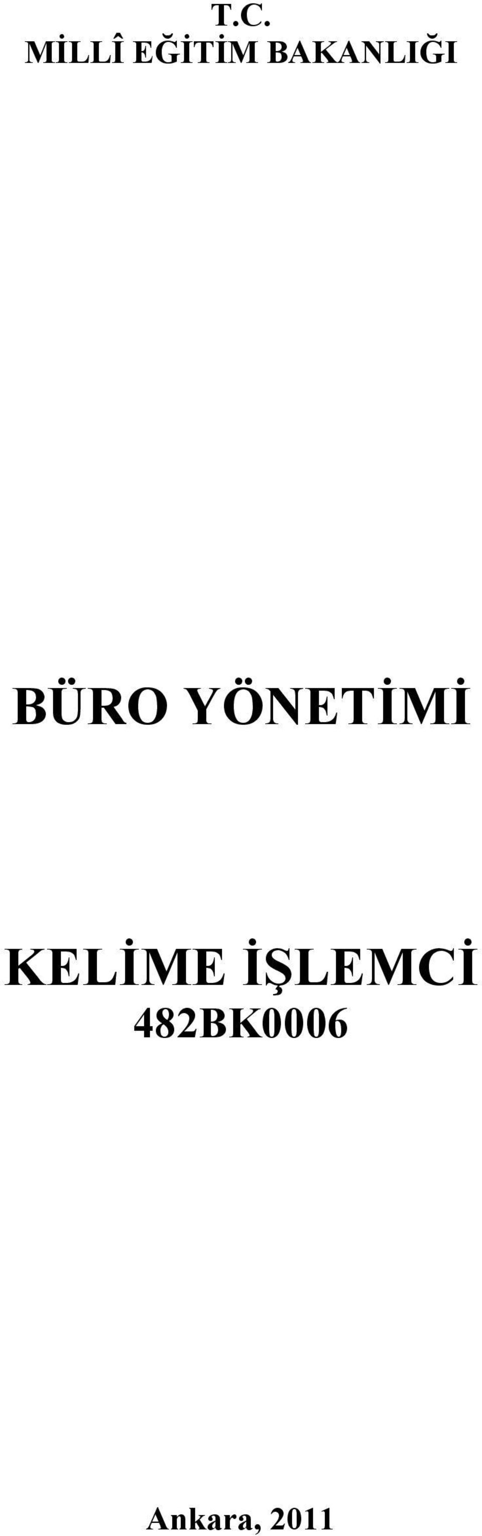 YÖNETİMİ KELİME