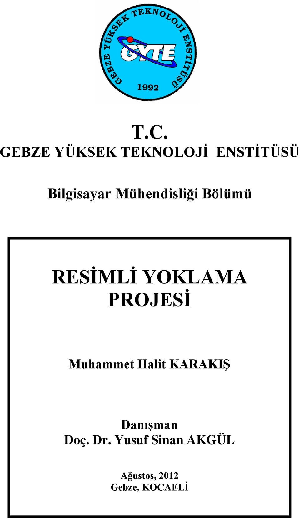 YOKLAMA PROJESİ Muhammet Halit KARAKIŞ