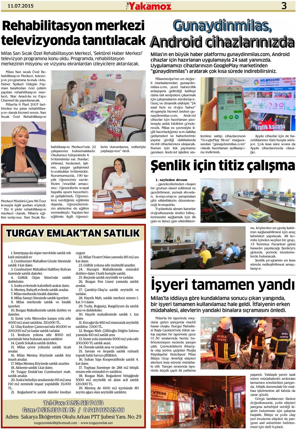 Haber Spikeri Gülgün Feyman tarafından özel çekim yapılan rehabilitasyon merkezi, Star Anadolu ve Expo Channel da yayınlanacak.