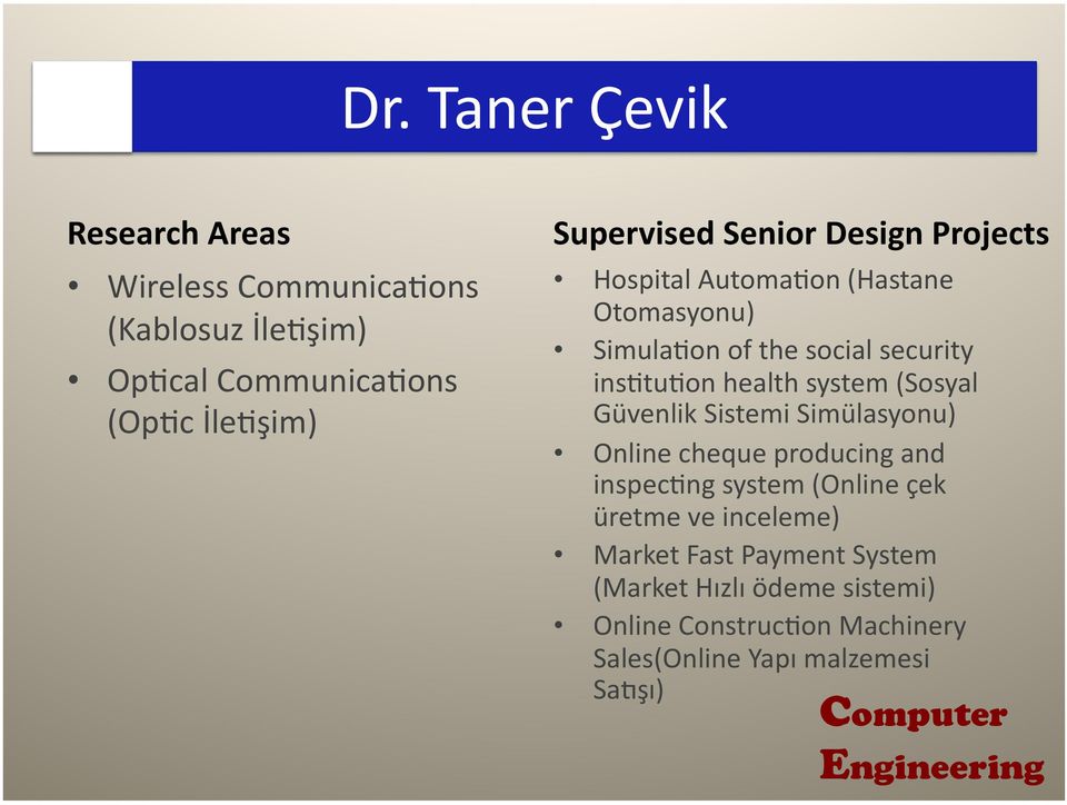 health system (Sosyal Güvenlik Sistemi Simülasyonu) Online cheque producing and inspecjng system (Online çek üretme ve