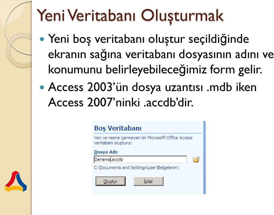 ve konumunu belirleyebileceğimiz form gelir.