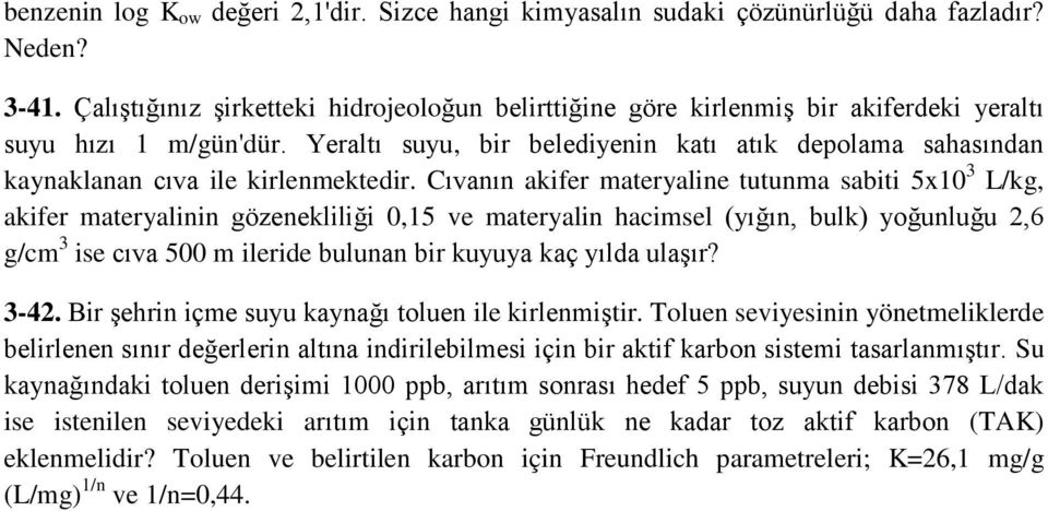 Yeraltı suyu, bir belediyenin katı atık depolama sahasından kaynaklanan cıva ile kirlenmektedir.