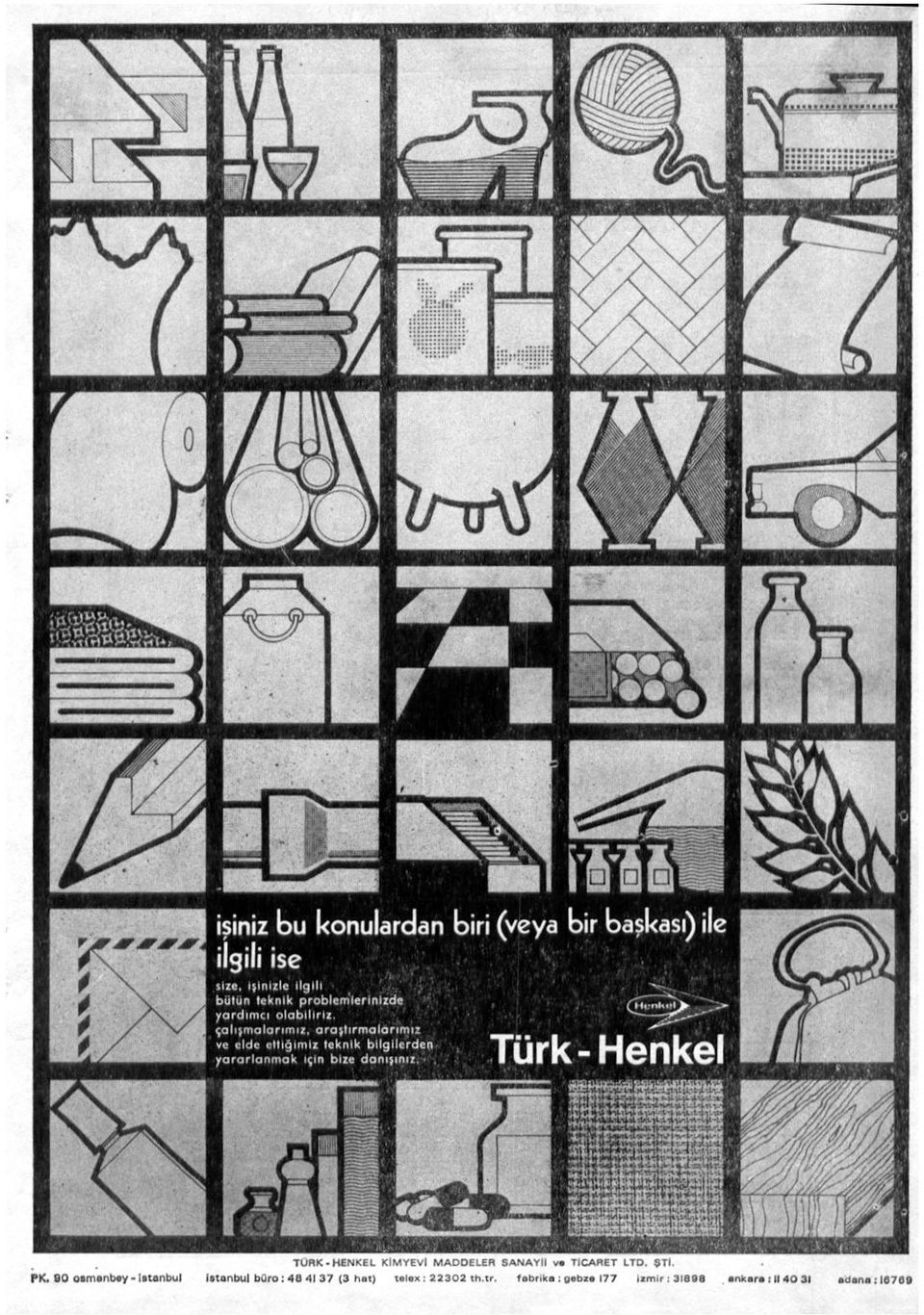 Türk-Henkel <v3i».ii ^ Ay.: ti' T U R K - H E N K E L KİMYEVİ MADDELER SANAYİİ v» TİCARET LTD. 9TI. PK.