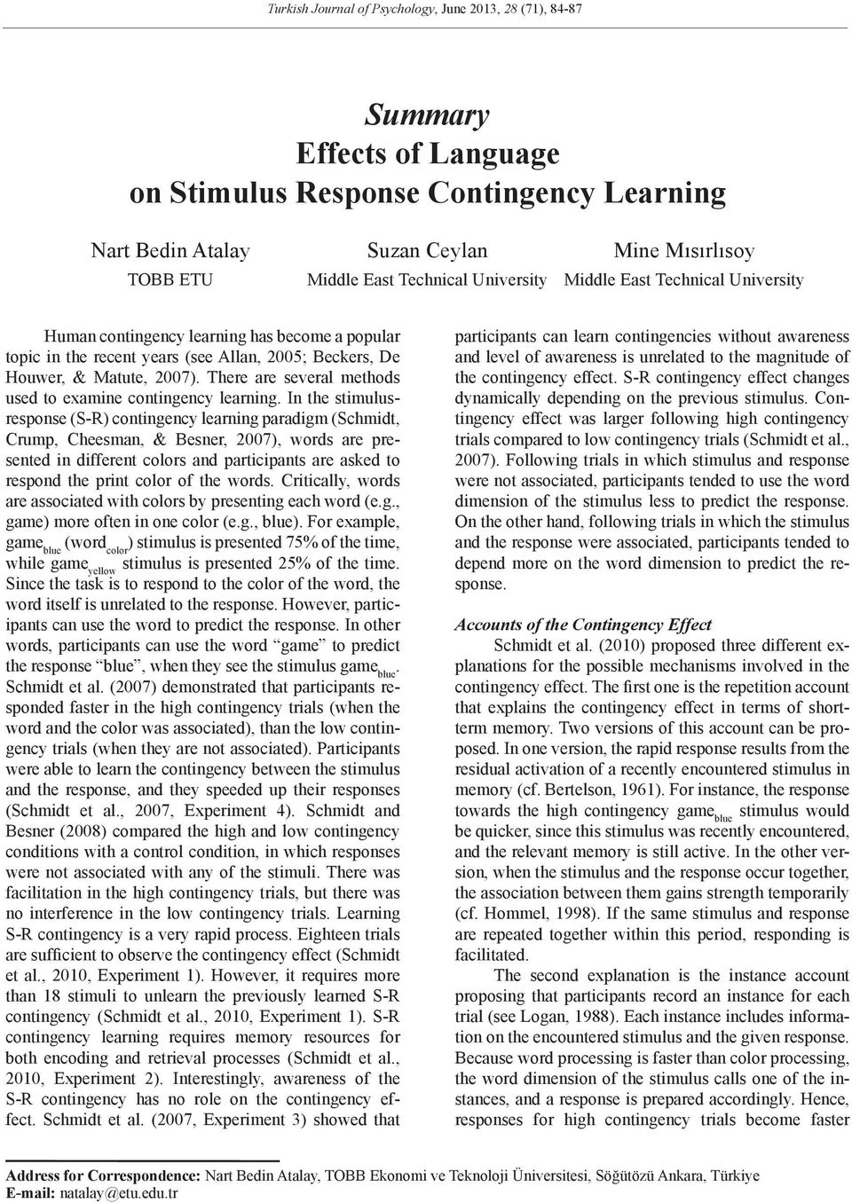 There are several methods used to examine contingency learning.