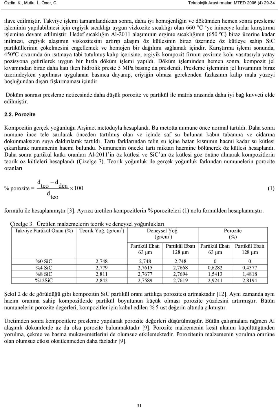 karıştırma işlemine devam edilmiştir.