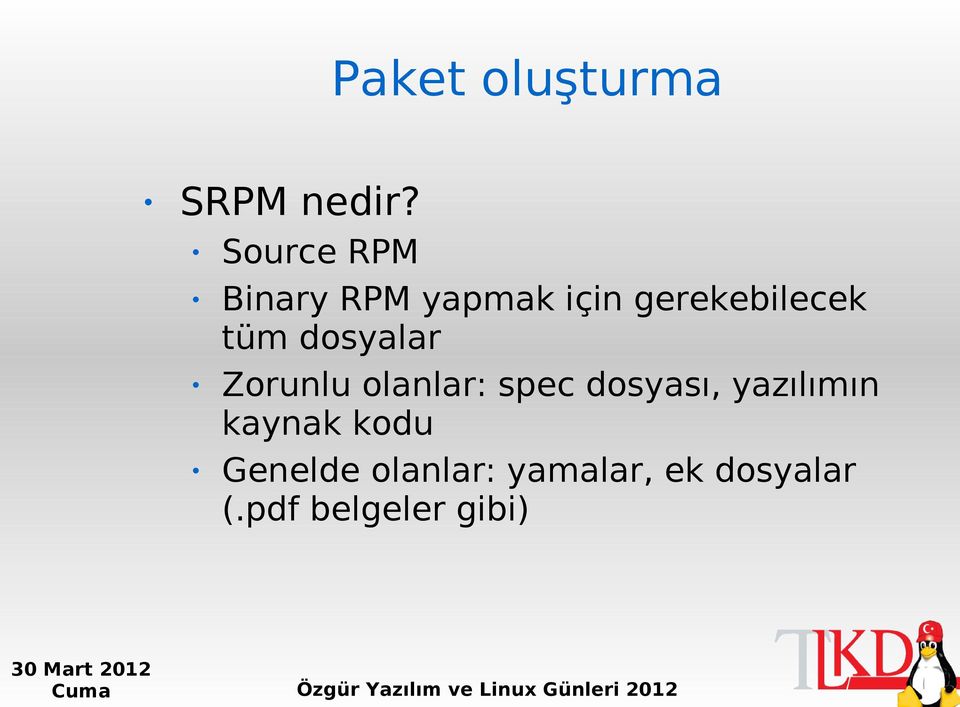 tüm dosyalar Zorunlu olanlar: spec dosyası,