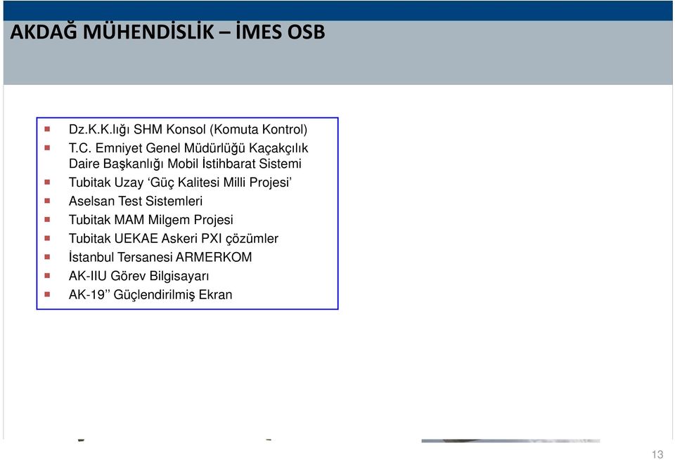 Güç Kalitesi Milli Projesi Aselsan Test Sistemleri Tubitak MAM Milgem Projesi Tubitak