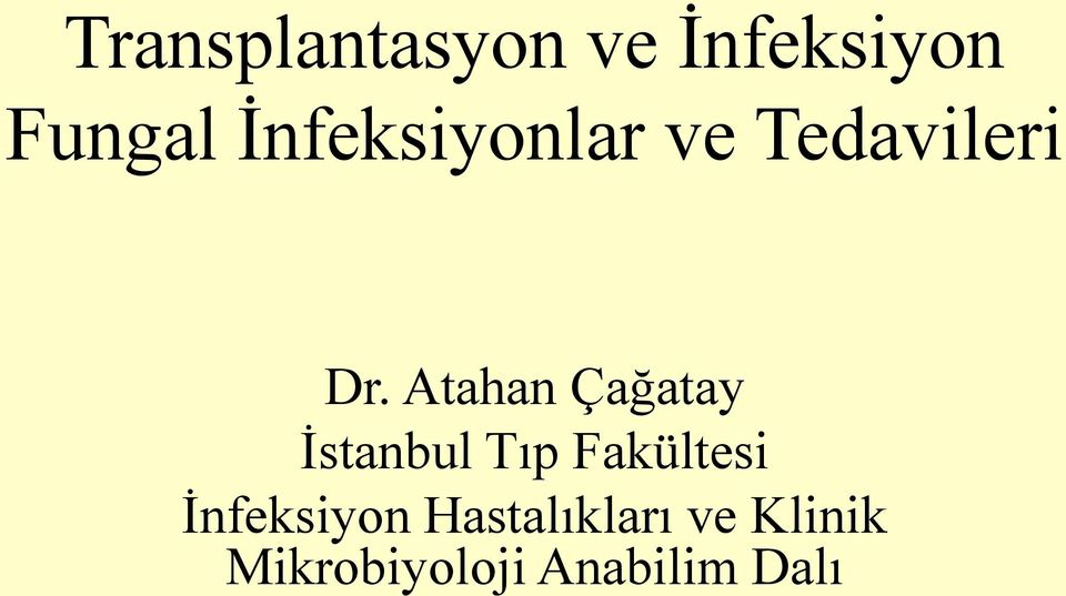 Atahan Çağatay İstanbul Tıp Fakültesi