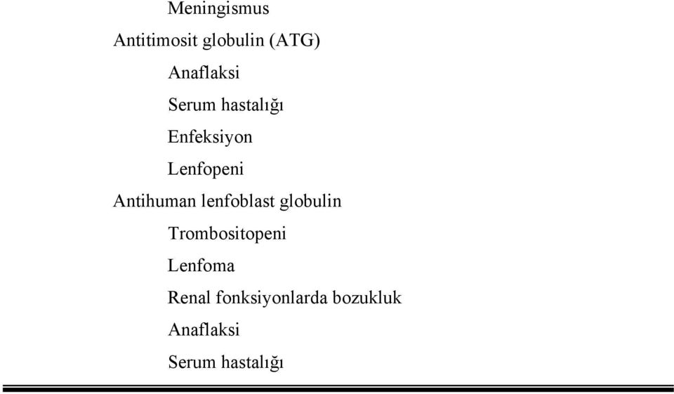 lenfoblast globulin Trombositopeni Lenfoma Renal