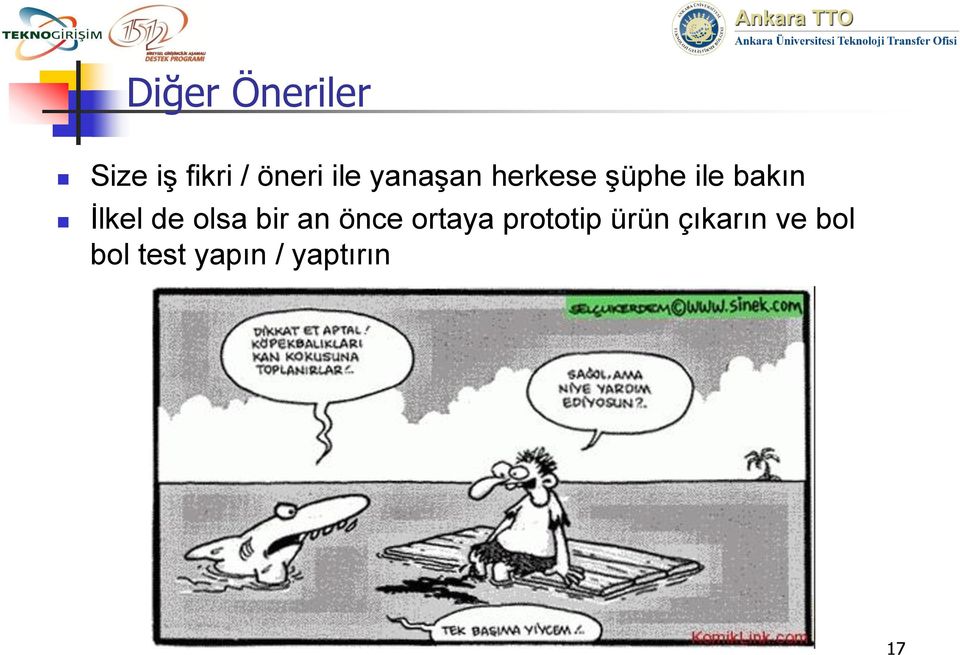 olsa bir an önce ortaya prototip ürün