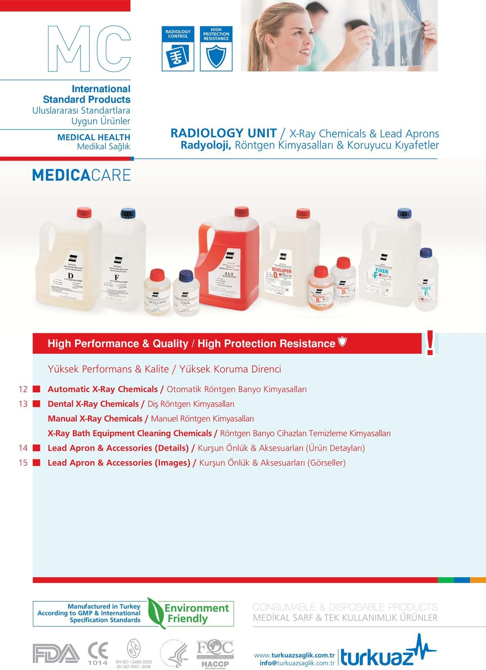 Dental X-Ray Chemicals / Difl Röntgen Kimyasallar Manual X-Ray Chemicals / Manuel Röntgen Kimyasallar X-Ray Bath Equipment Cleaning Chemicals / Röntgen Banyo Cihazlar