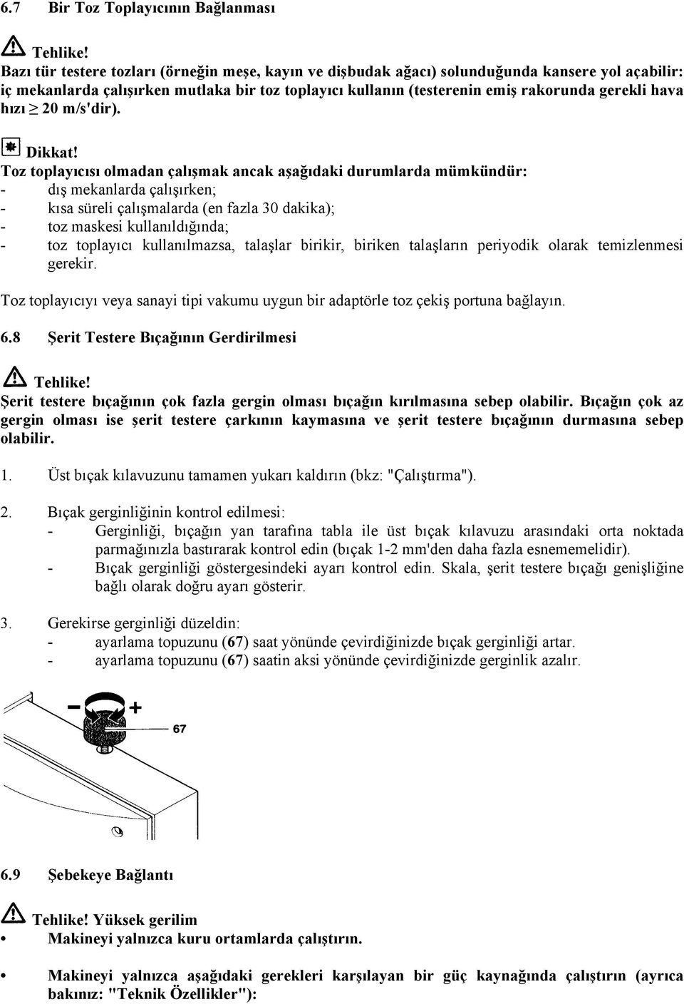 hızı 20 m/s'dir). Dikkat!