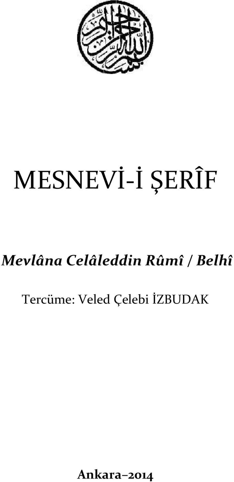 Rûmî / Belhî Tercüme: