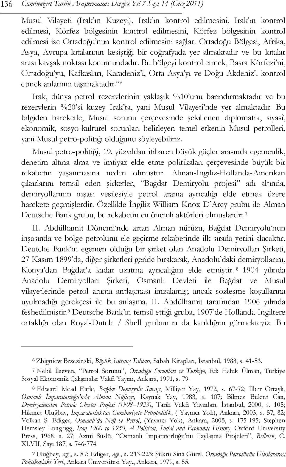 Ortadoğu Bölgesi, Afrika, Asya, Avrupa kıtalarının kesiştiği bir coğrafyada yer almaktadır ve bu kıtalar arası kavşak noktası konumundadır.