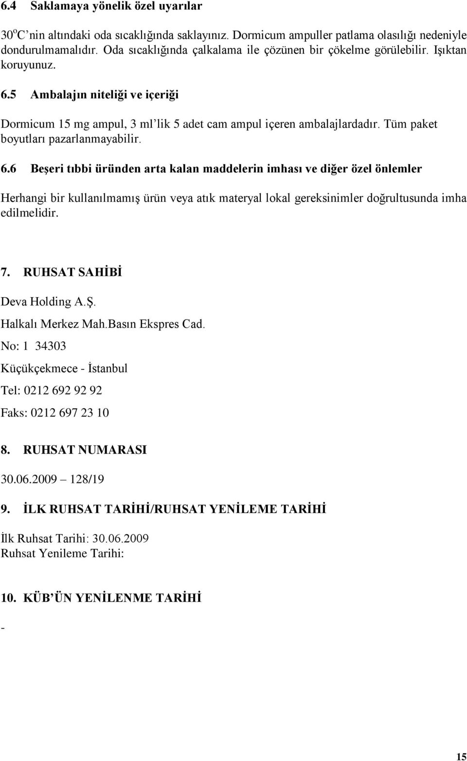 Tüm paket boyutları pazarlanmayabilir. 6.