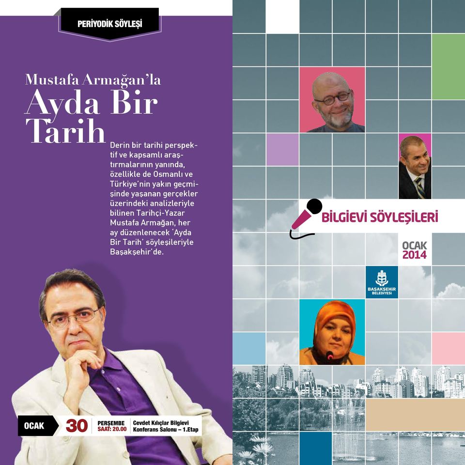 üzerindeki analizleriyle bilinen Tarihçi-Yazar Mustafa Armağan, her ay düzenlenecek Ayda Bir Tarih