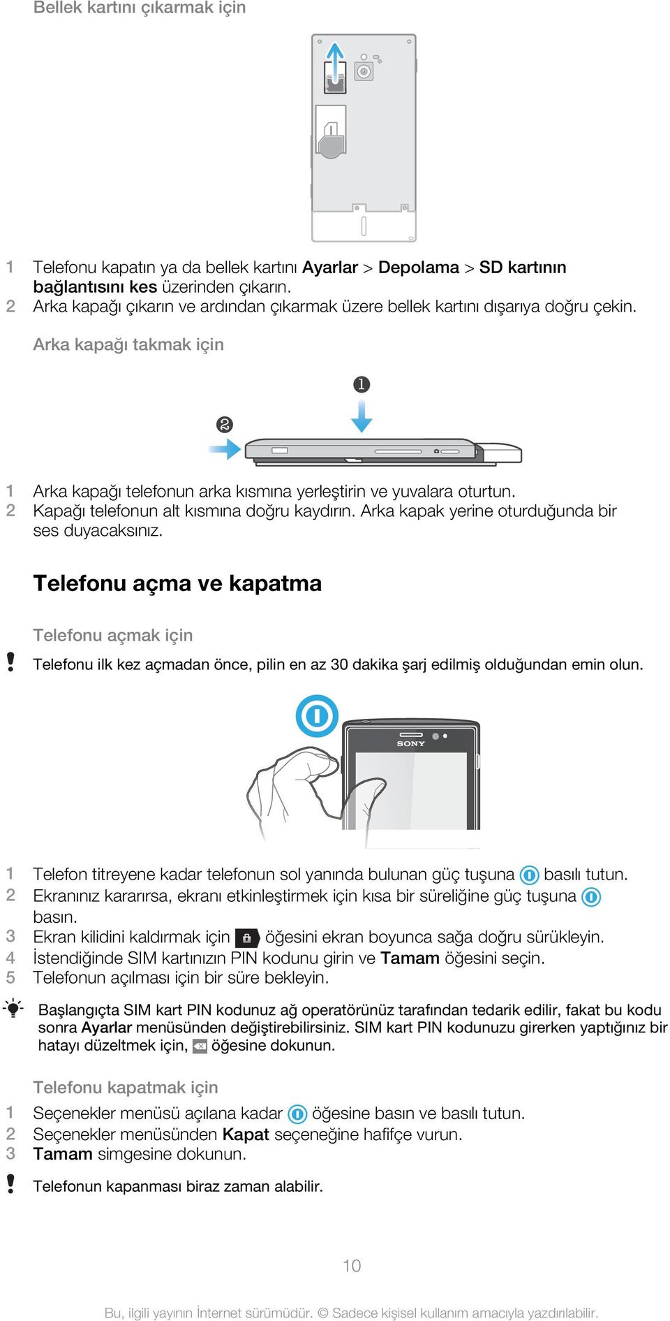 2 Kapağı telefonun alt kısmına doğru kaydırın. Arka kapak yerine oturduğunda bir ses duyacaksınız.