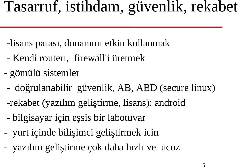 (secure linux) -rekabet (yazılım geliştirme, lisans): android - bilgisayar için eşsis