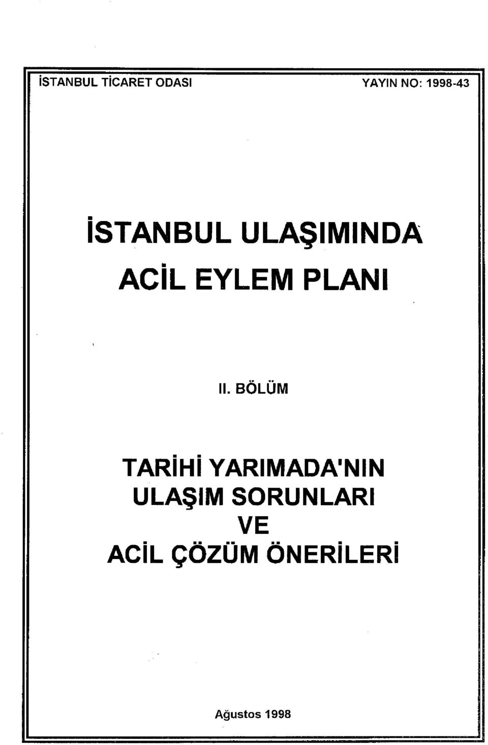 BÖLÜM TARİHİ YARIMADA'NİN ULAŞIM