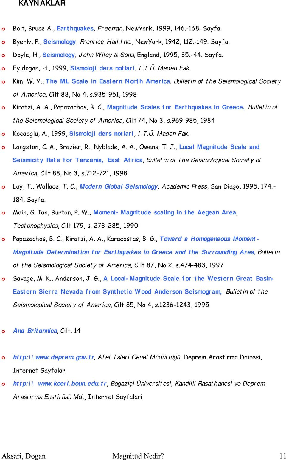 , The ML Scale in Eastern North America, Bulletin of the Seismological Society of America, Ci