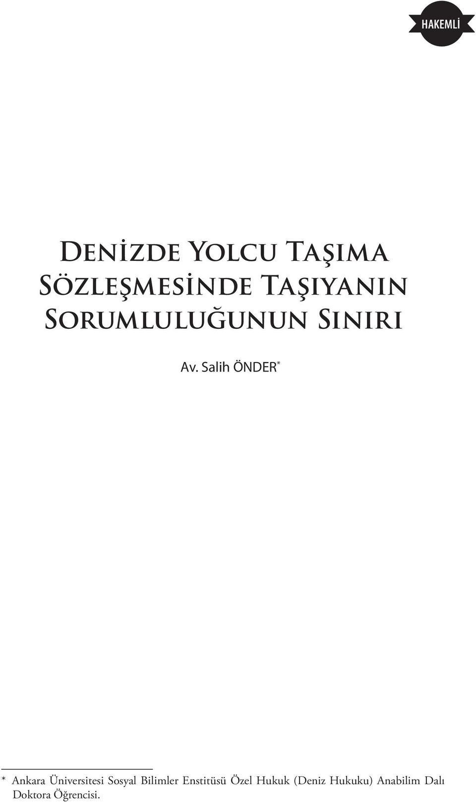 Salih ÖNDER * * Ankara Üniversitesi Sosyal