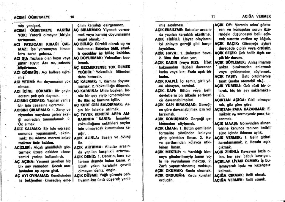 AClStNl 9EKMEK: YaPrlan Yanhg,bir igin cezaslna u$ramak. AClSlNl QIKARMAKz 1.7araY ve ziyandan meydana gelen-eksi'!i sonradan tamamlamak. 2.