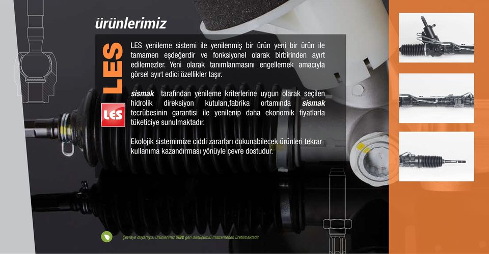 sismak tarafından yenileme kriterlerine uygun olarak seçilen hidrolik direksiyon kutuları,fabrika ortamında sismak tecrübesinin garantisi ile yenilenip daha