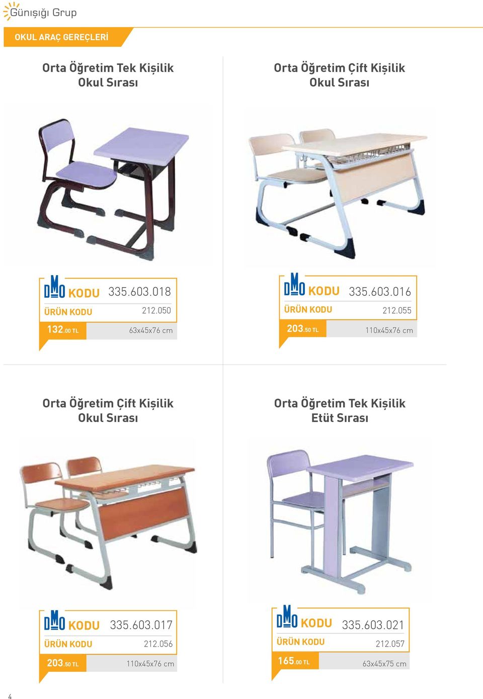 50 TL 110x45x76 cm Orta Öğretim Çift Kişilik Okul Sırası Orta Öğretim Tek Kişilik