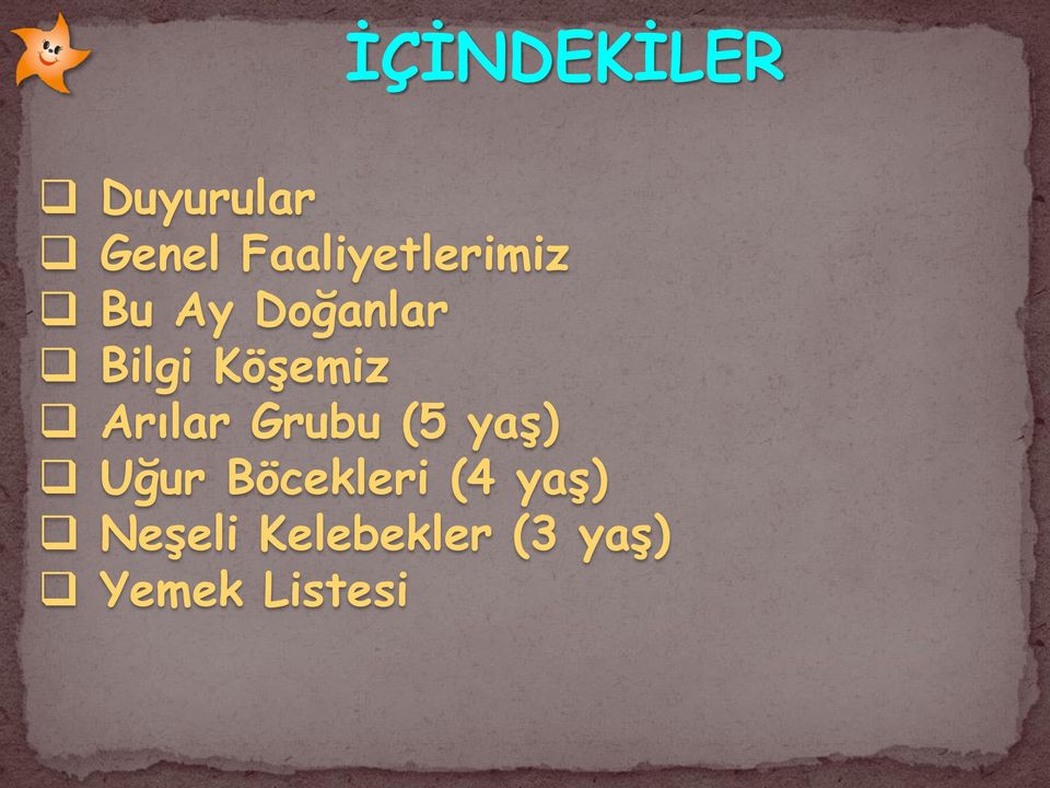 Köşemiz Arılar Grubu (5 yaş) Uğur